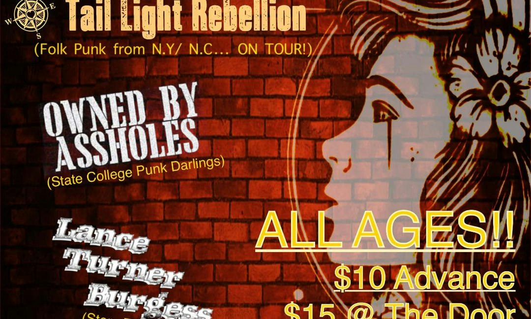 TAIL LIGHT REBELLION, OWNED BY ASSHOLES, AND LANCE TURNER BURGESS