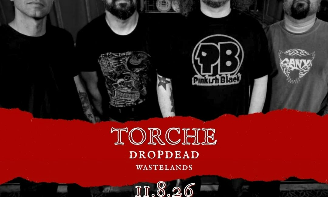 Torche, Dropdead, Wastelands