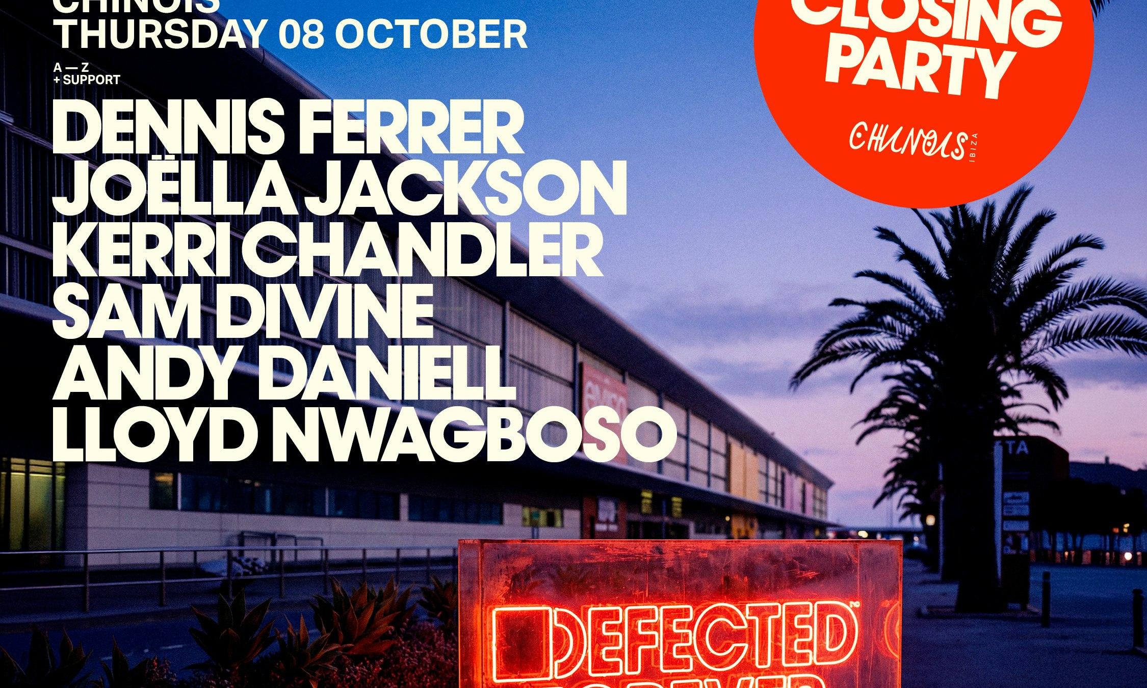 Defected Closing: Dennis Ferrer, Kerri Chandler, Sam Divine, Joëlla Jackson, Andy Daniell b2b Lloyd Nwagboso
