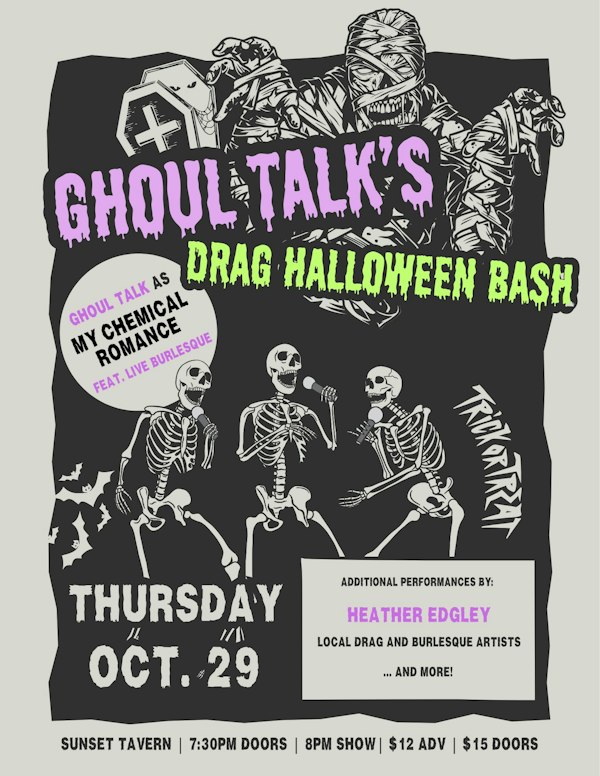 Ghoul Talk's Drag Halloween Bash ft: Ghoul Talk, Pink Steam, Heather Edgley + Drag and Burlesque artists!