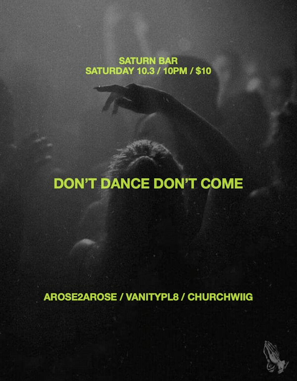 Pleasure Savior's Don't Dance, Don't Come