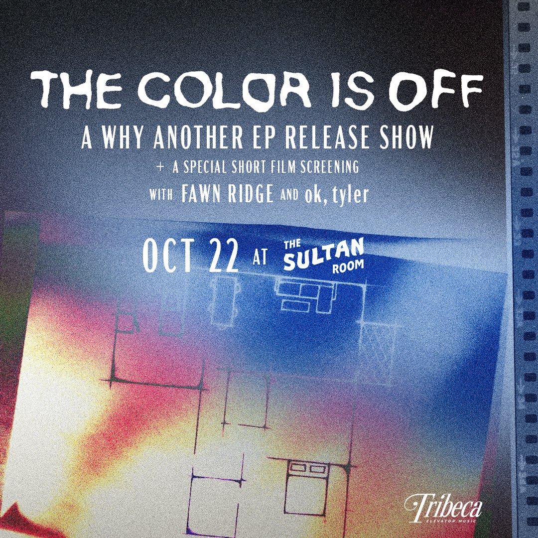 The Color Is Off: Why Another EP Release show with Fawn Ridge and ok,tyler