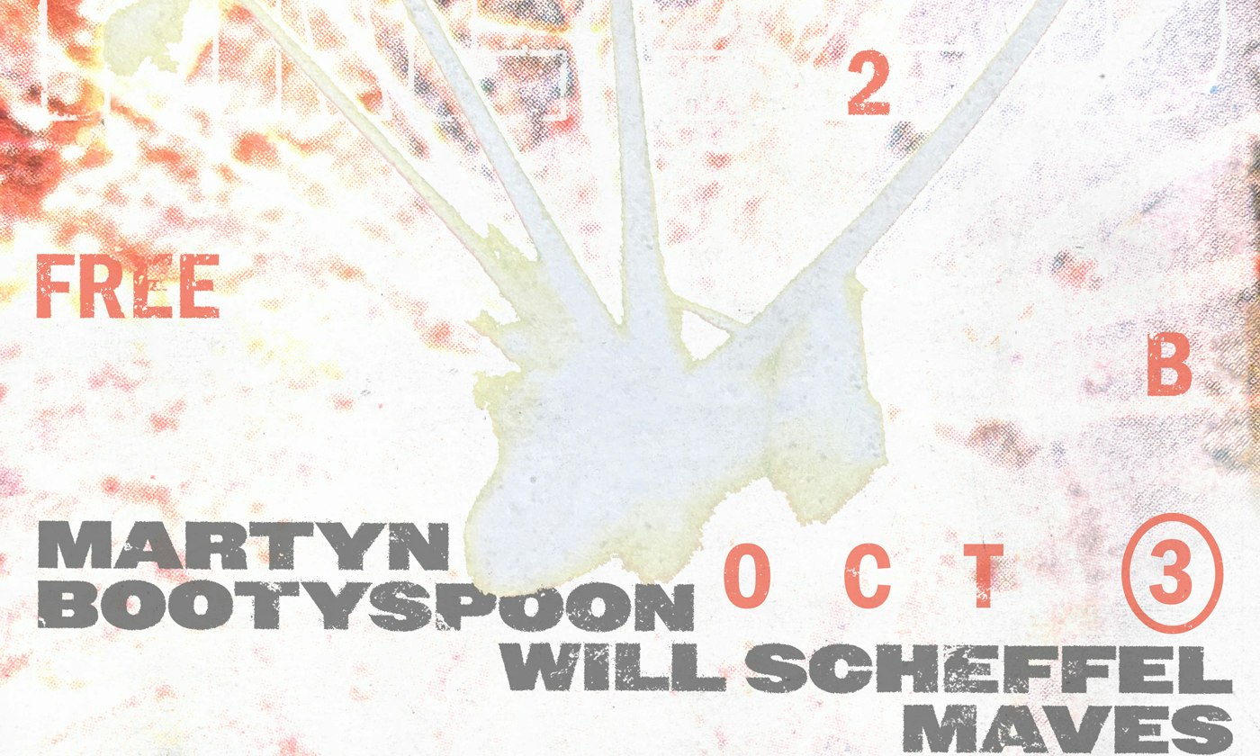 FREE 2 B FEATURING Martyn Bootyspoon, Will Scheffel b2b Maves, Chiara Manchia & House of Lords