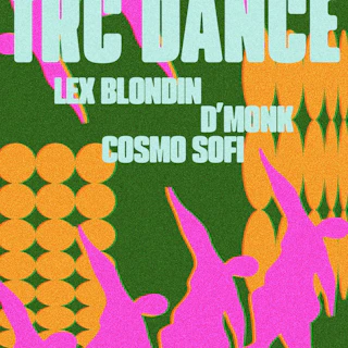 TRC Dance w/ Cosmo Sofi + D'Monk + Lex Blondin