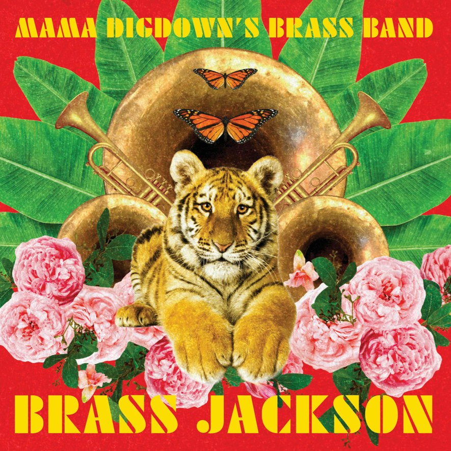 Mama Digdown's Brass Band Brass Jackson Album Release with special