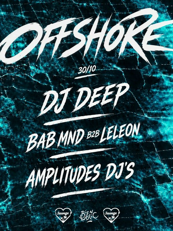 ¡Offshore Sauvage w/ Dj Deep #2?