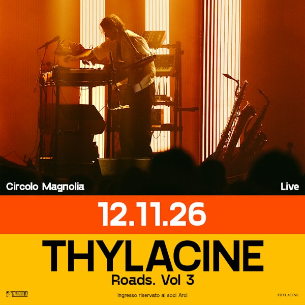 Thylacine live a Magnolia | Roads Vol. 3