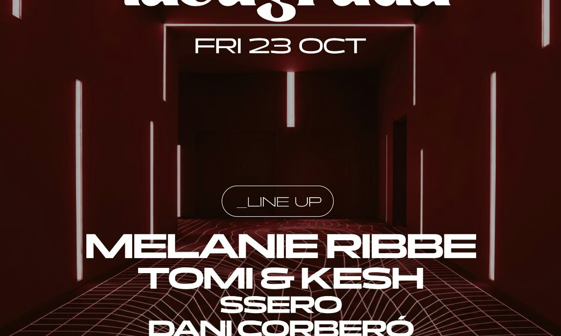 Tunnel & laSagrada pres. Melanie Ribbe & more