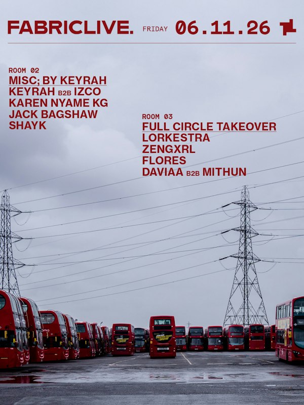 FABRICLIVE: Keyrah B2B Izco, Karen Nyame KG, Zengxrl, Lorkestra, Jack Bagshaw, SHAYK