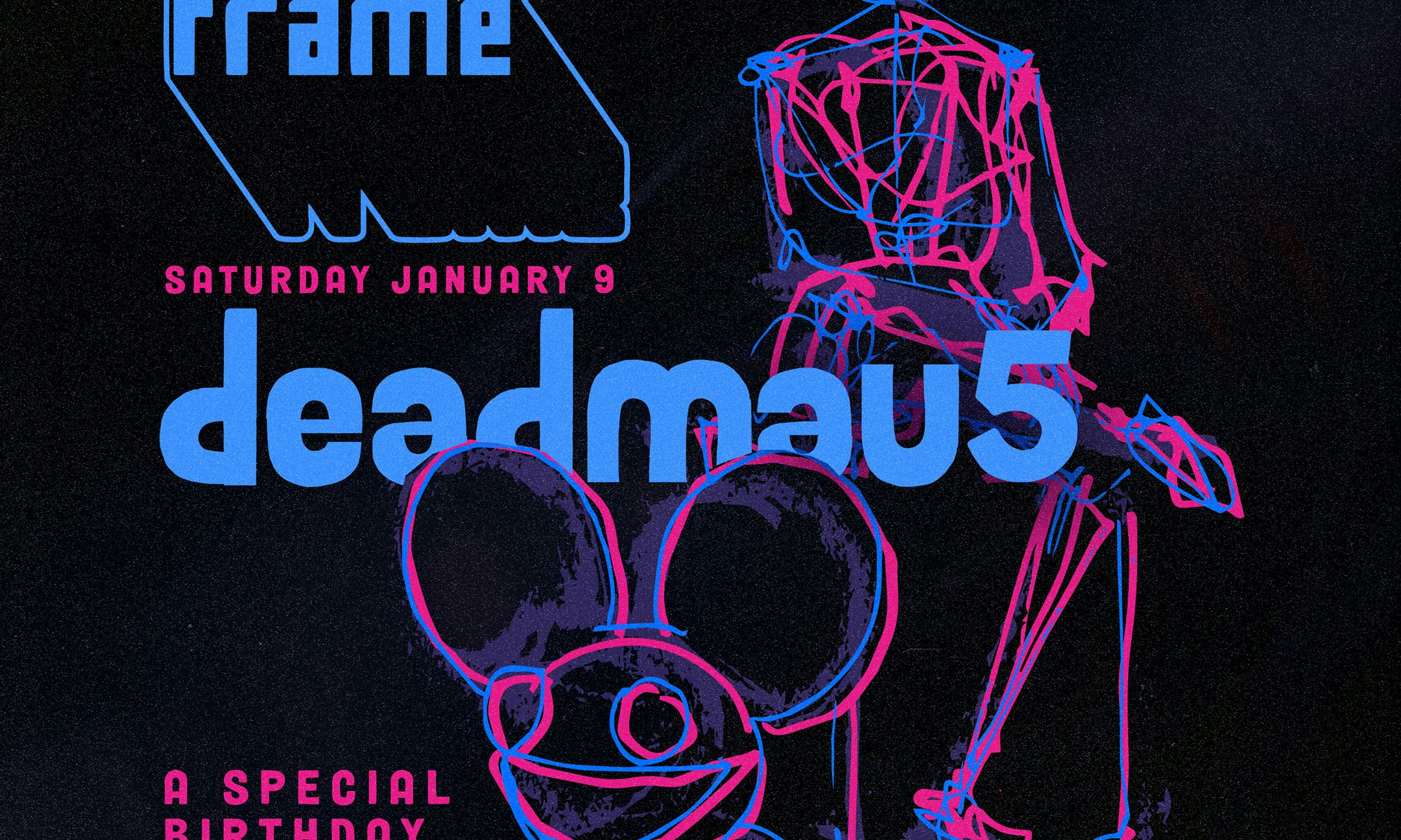 deadmau5 (Birthday Celebration)