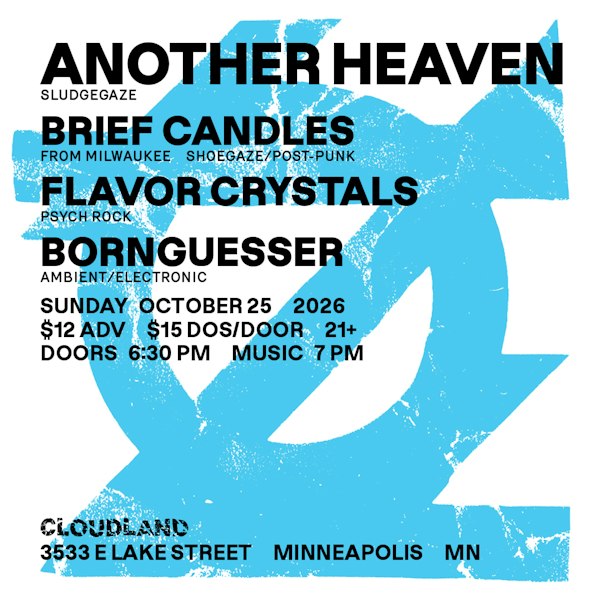 Another Heaven, Brief Candles, Flavor Crystals, Bornguesser