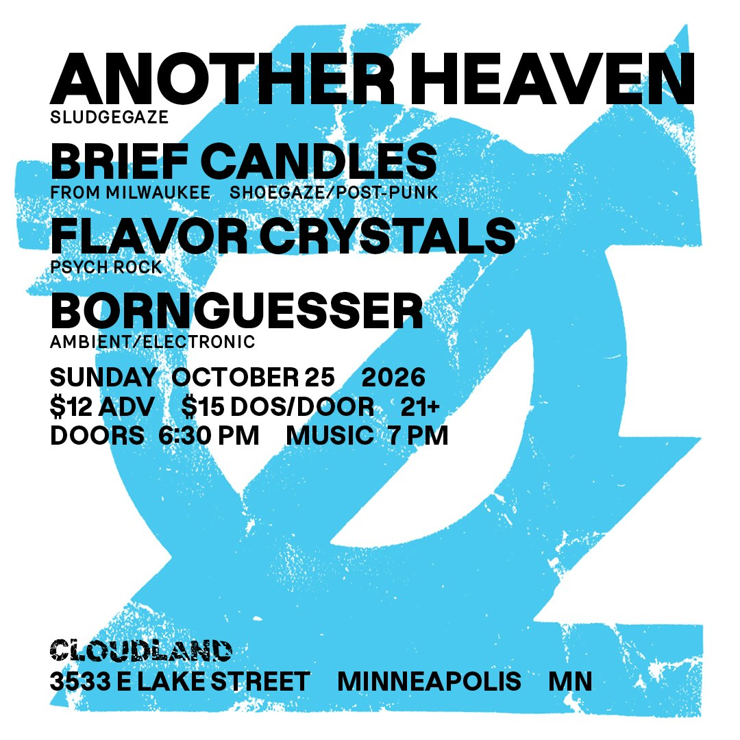 Another Heaven, Brief Candles, Flavor Crystals, Bornguesser