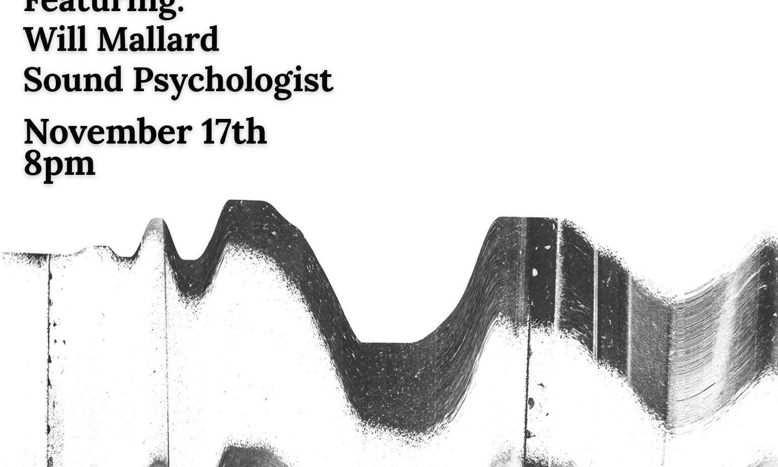 Ric // Will Mallard // Sound Psychologist