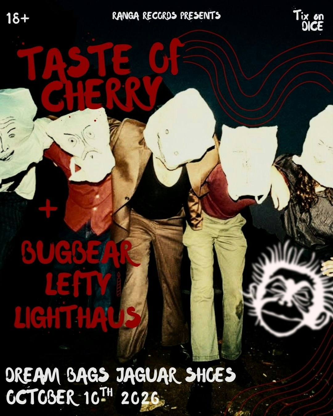 Taste of Cherry, Bugbear, Lefty, Lighthaus at Dream Bags Jaguar Shoes, London
