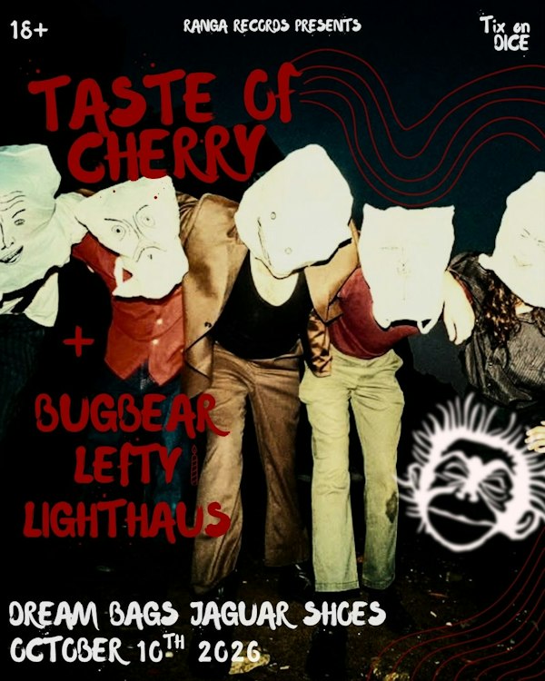 Taste of Cherry, Bugbear, Lefty, Lighthaus