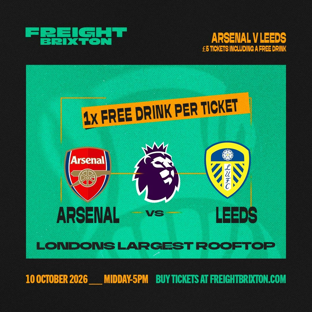 Fanzone 4D x Freight : Arsenal V Leeds at Freight Brixton, London