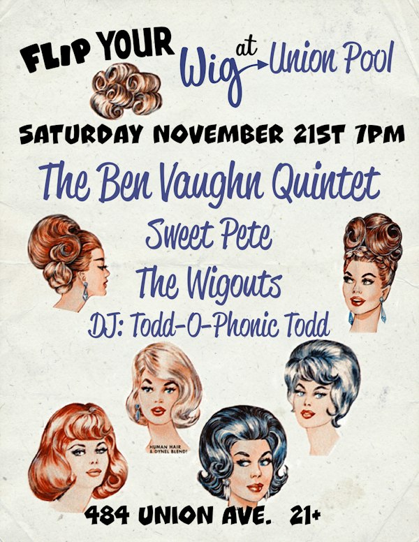 Ben Vaughn Quintet • Sweet Pete • The Wigouts • DJ Todd-O-Phonic Todd