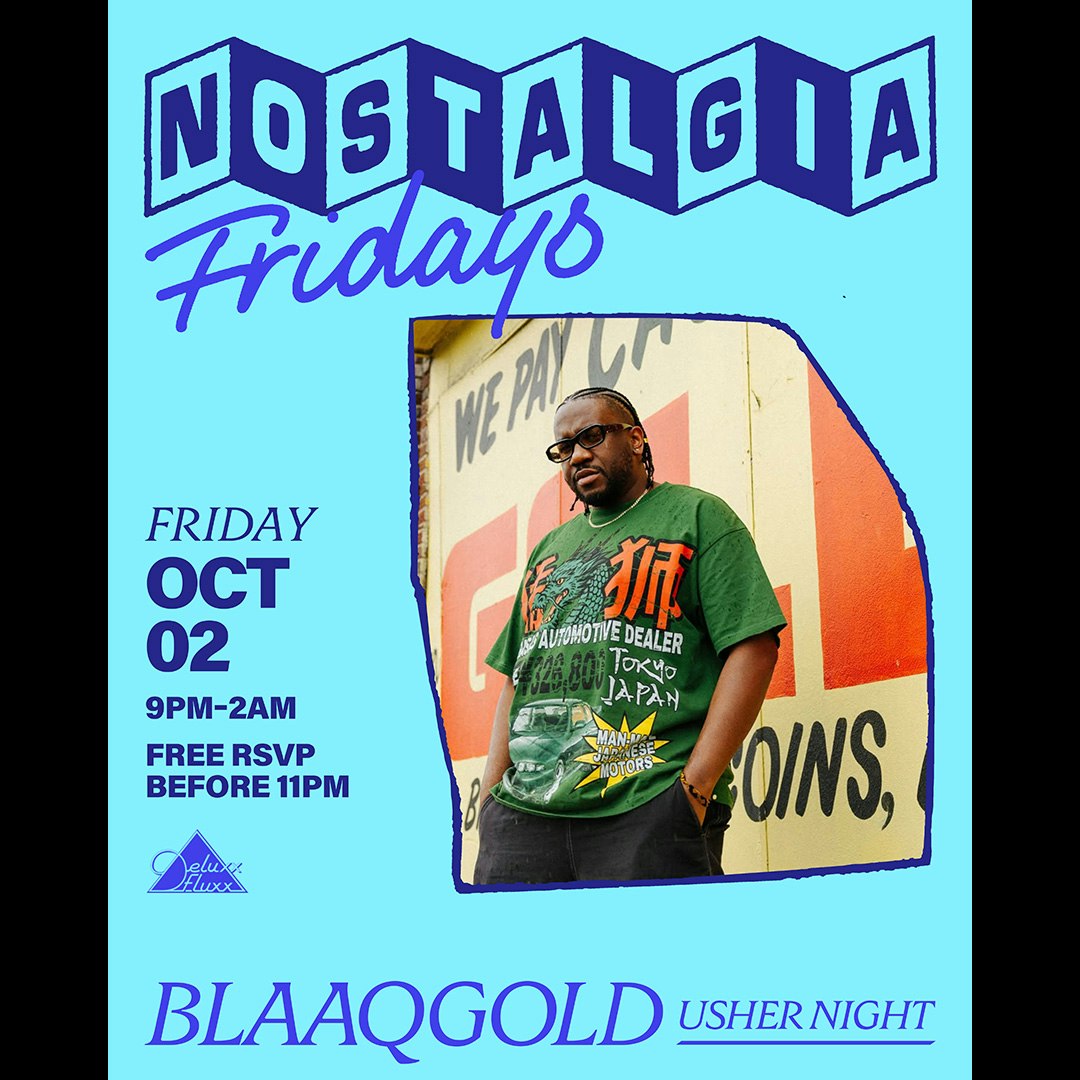 Nostalgia Fridays: Usher Night Edition w/ Blaaqgold