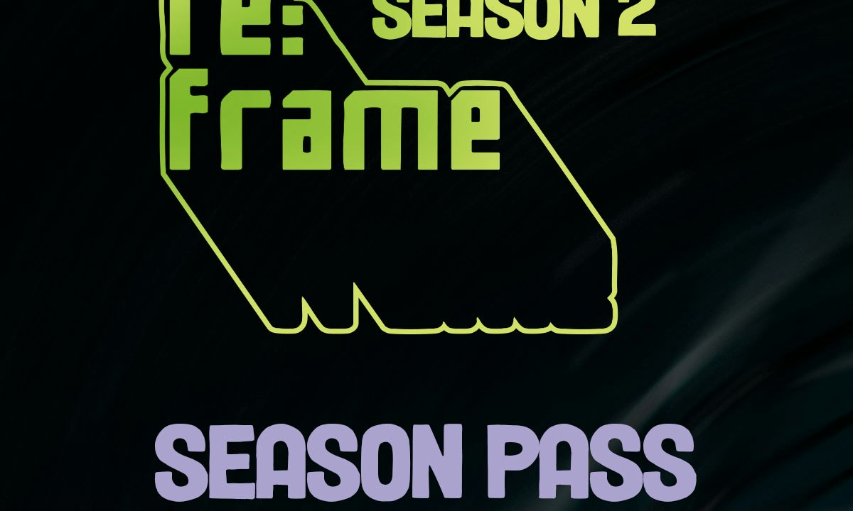 re:frame Season Pass