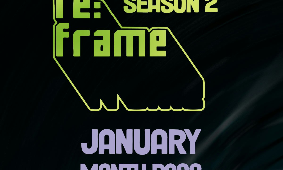 re:frame January Pass