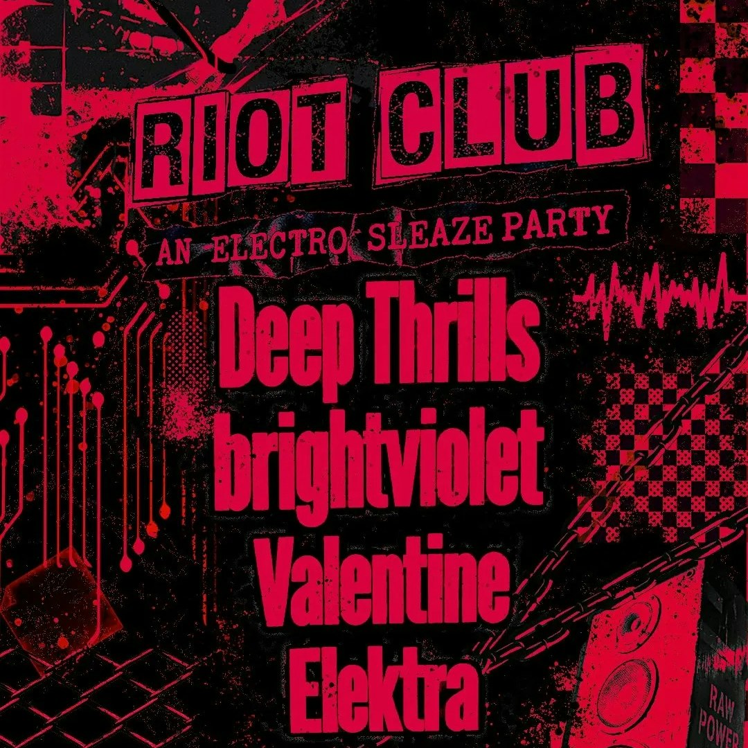 RIOT CLUB [AN ELECTRO SLEAZE PARTY]