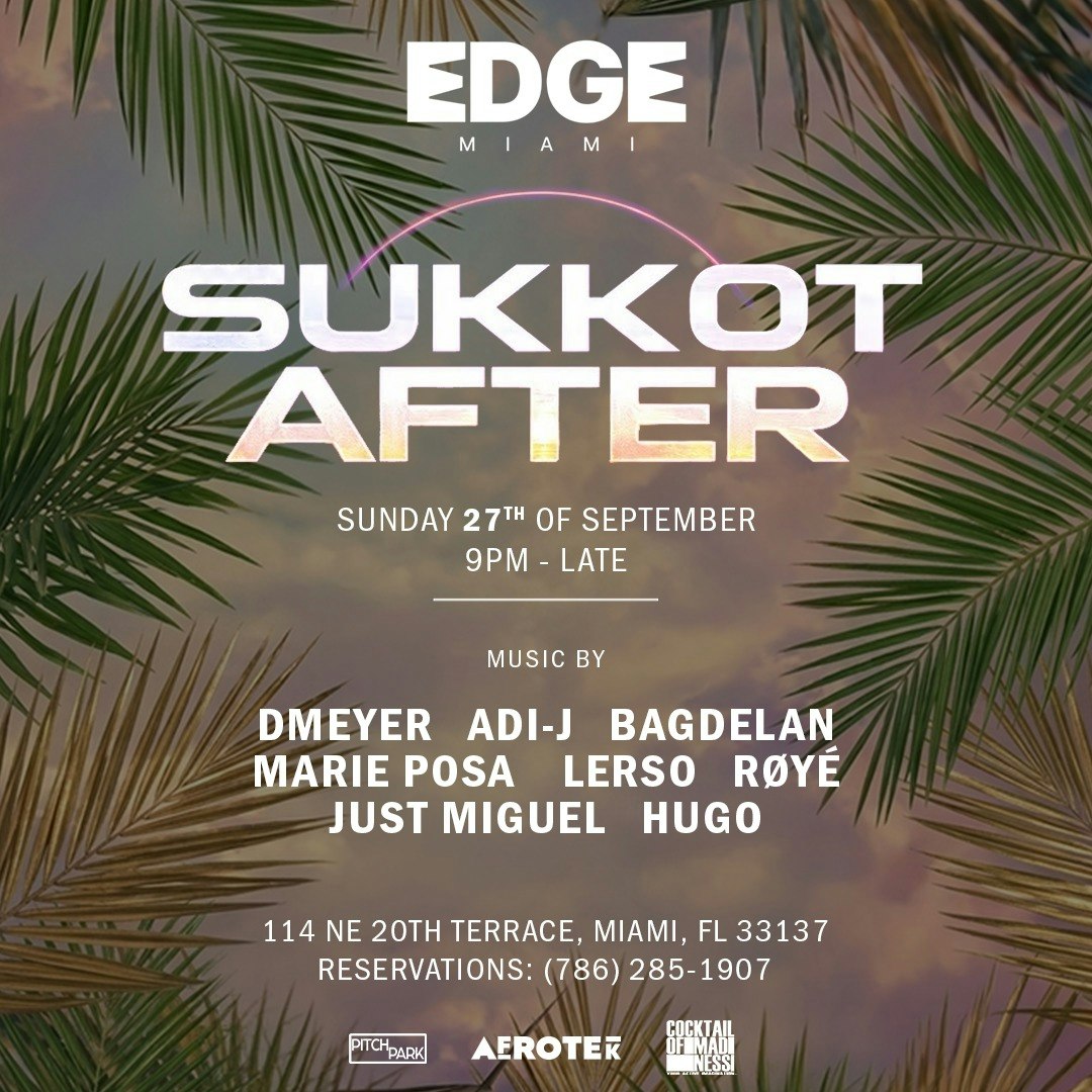 Sukkot After: ADI-J, RØYÉ, DMEYER, BAGDELAN, HUGO