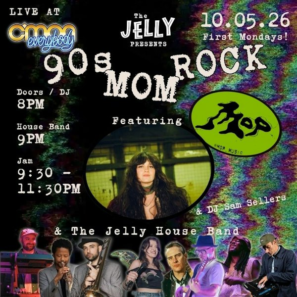 The Jelly: 90's Mom Rock