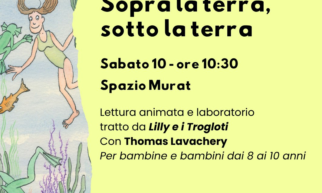Sopra la terra, sotto la terra. Lettura e laboratorio con Thomas Lavachery