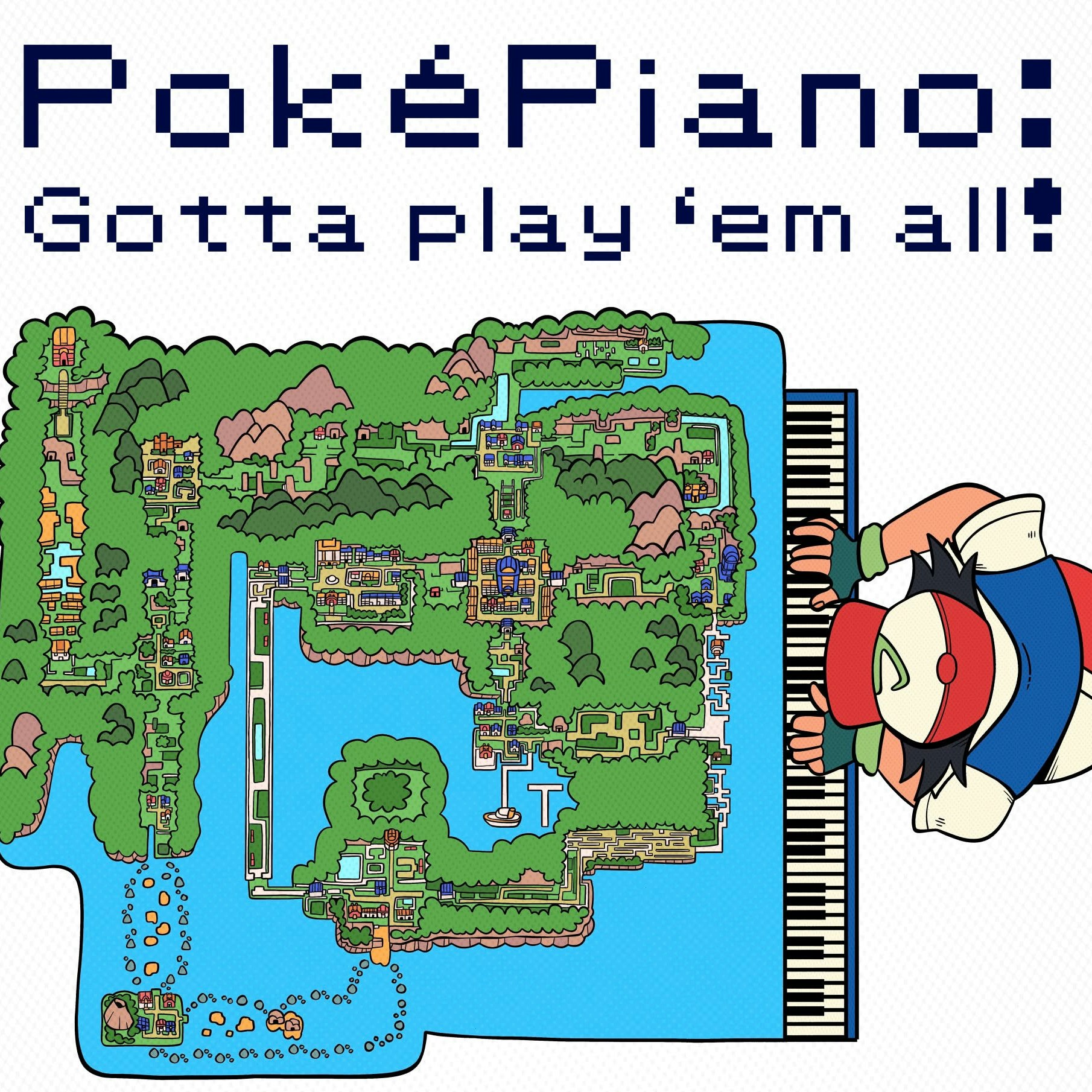 PokéPiano: Gotta play ’em all! — Tyler Kivel