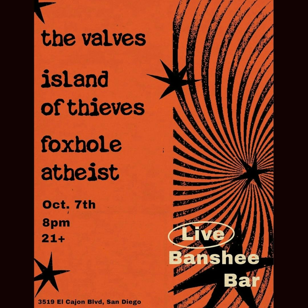 Island of Thieves, The Valves, and Foxhole Athiest