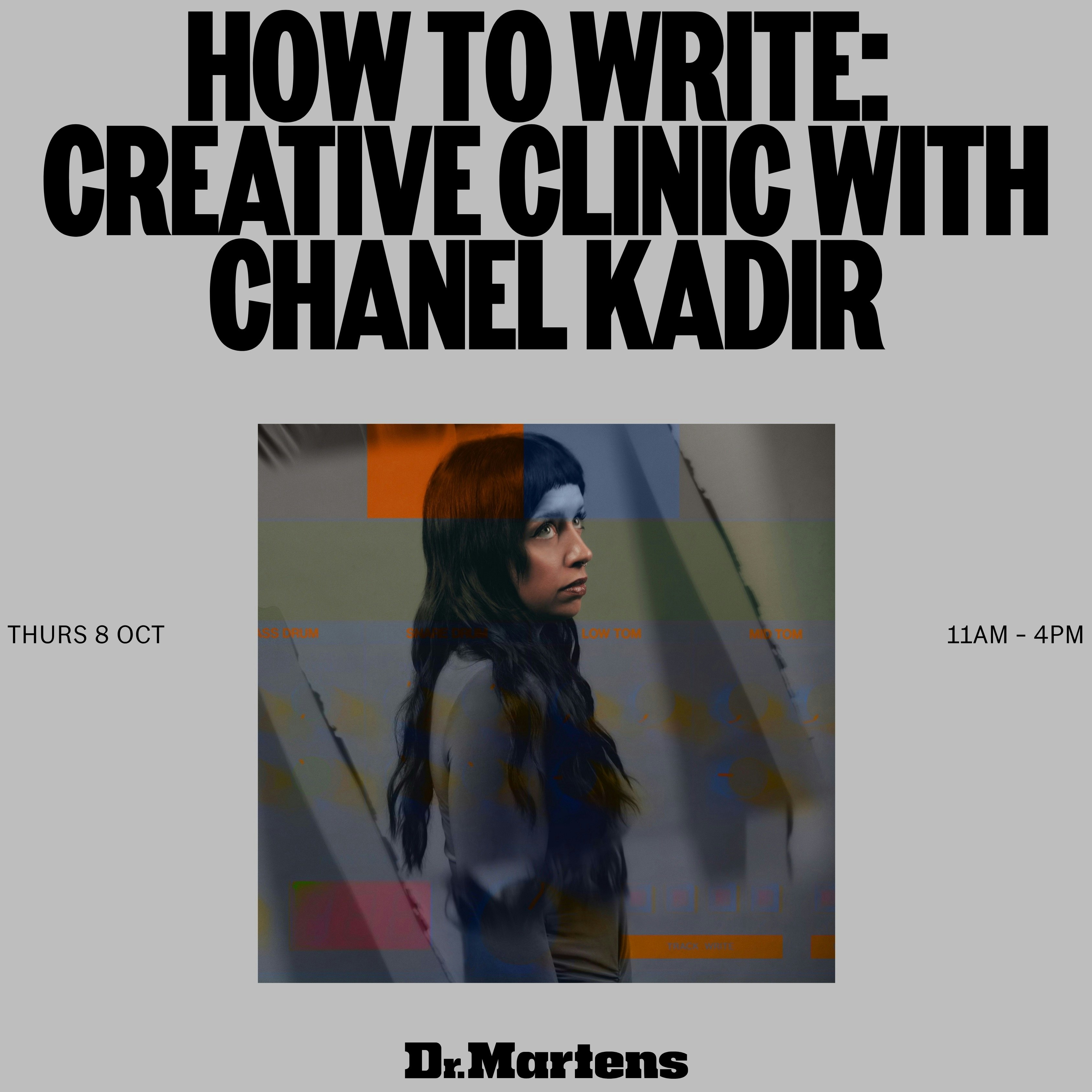 How To Write: Creative Clinic with Chanel Kadir at Dr. Martens 39 Brewer St., London