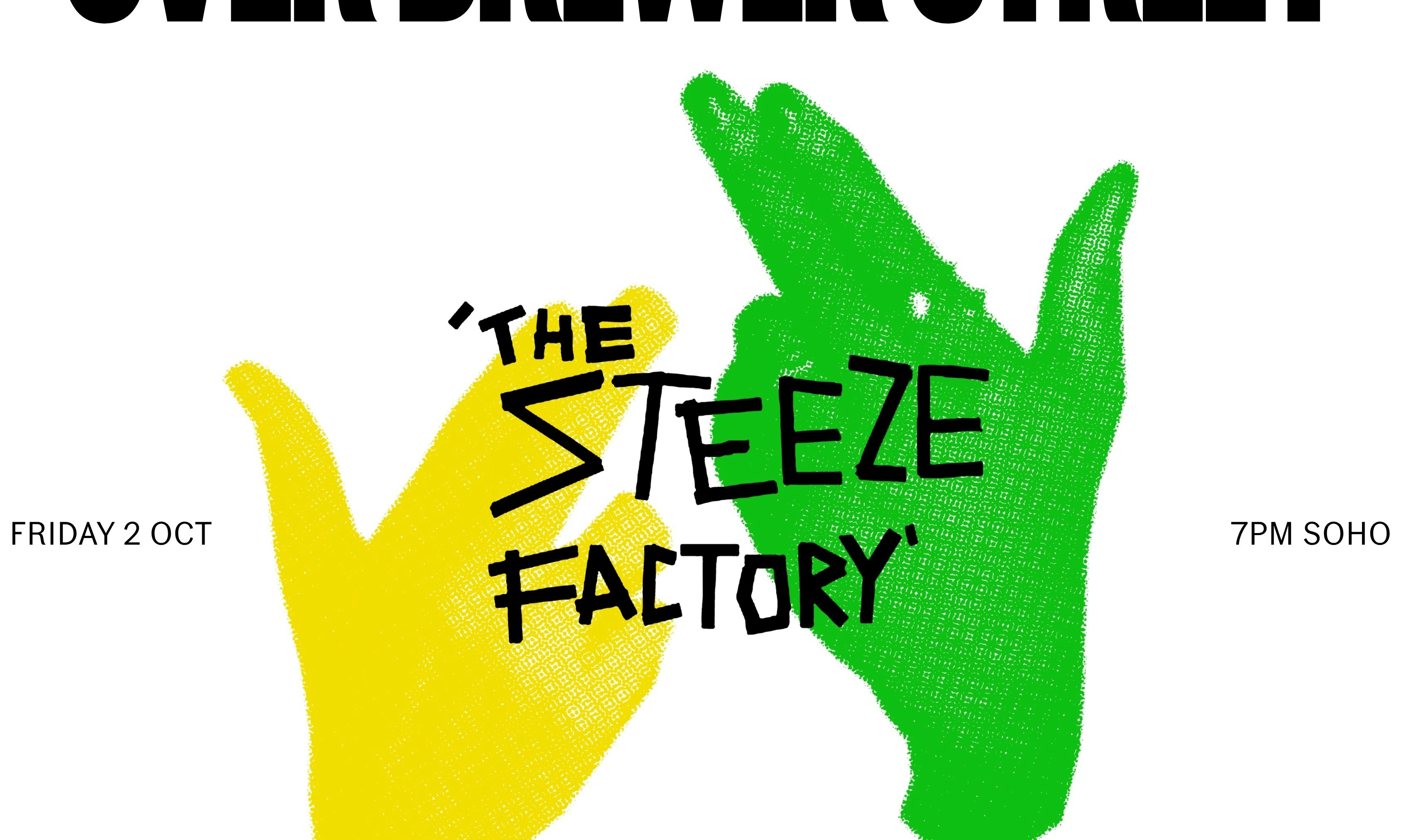 Steeze Factory Take Over Brewer Street