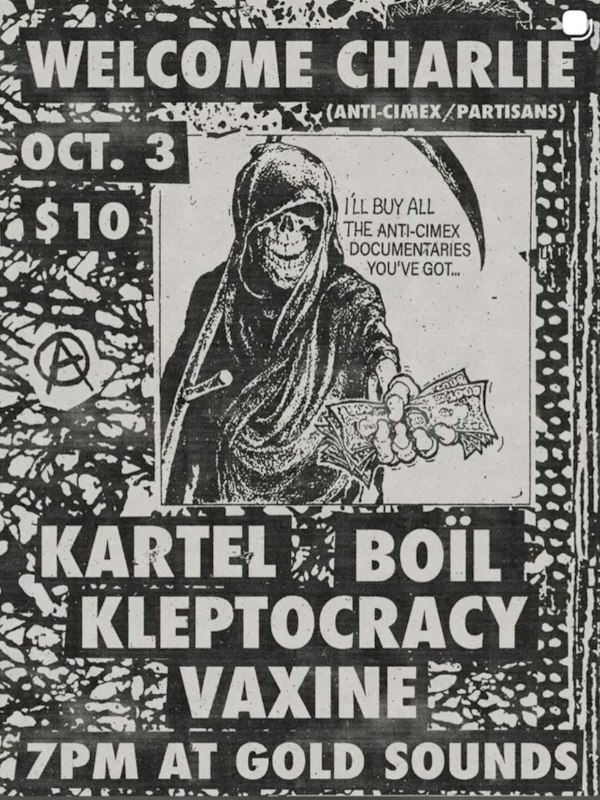 Welcome Charlie // Kartel // Boil // Kleptocracy// Vaxine