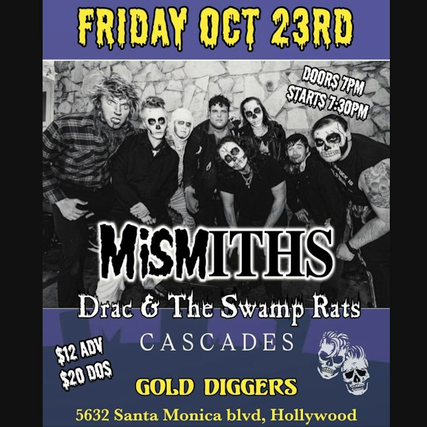 Mismiths, Drac & the Swamp Rats, Cascades