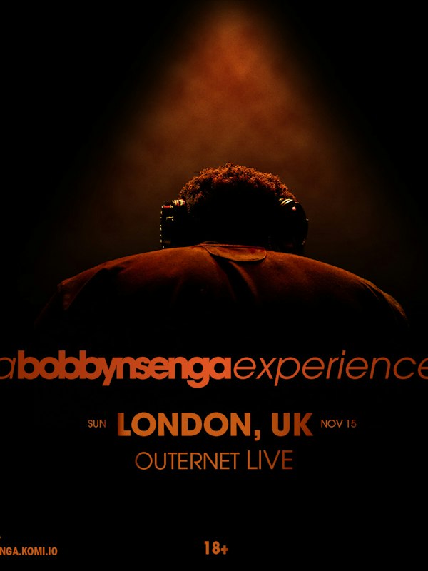 A Bobby Nsenga Experience: London