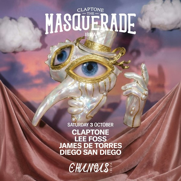 The Masquerade: Claptone, Lee Foss, James de Torres, Diego San Diego
