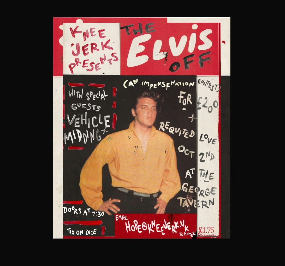 Knee Jerk Presents: "The Elvis Off" at The George Tavern, London