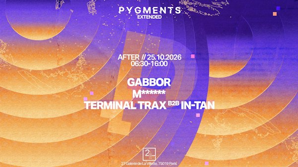 Pygments Afterparty : Gabbor, M***, In-Tan B2b Terminal Trax