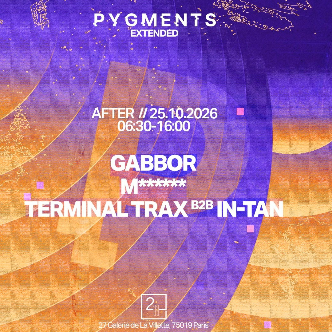 Pygments Afterparty : Gabbor, M, In-Tan B2b Terminal Trax