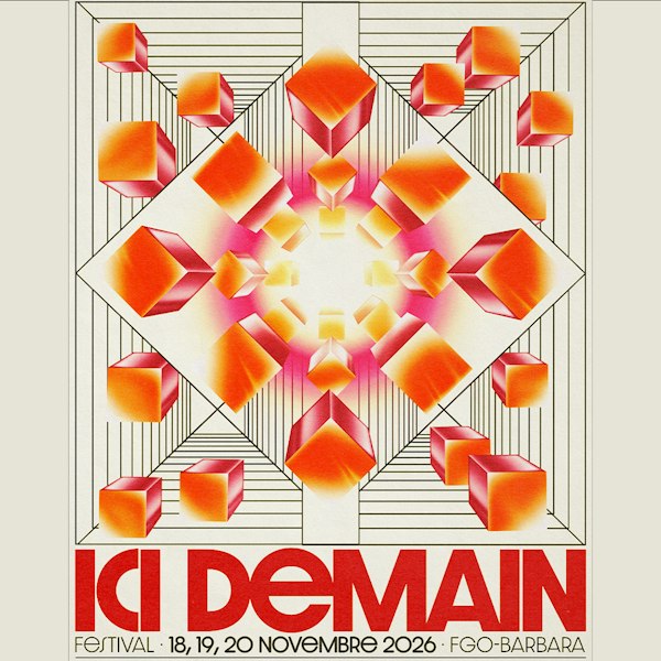 Ici Demain Festival #7 - Pass VENDREDI