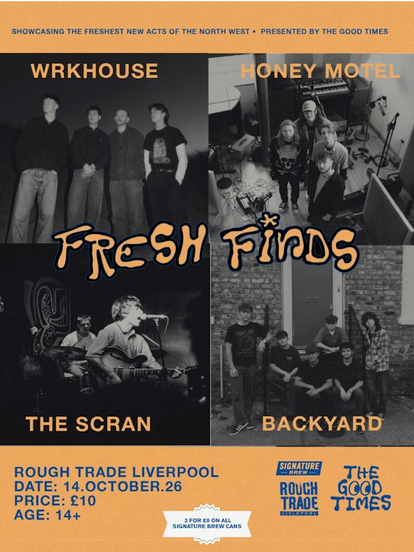 Fresh Finds Presents: WRKHOUSE, Honey Motel, The Scran, Backyard