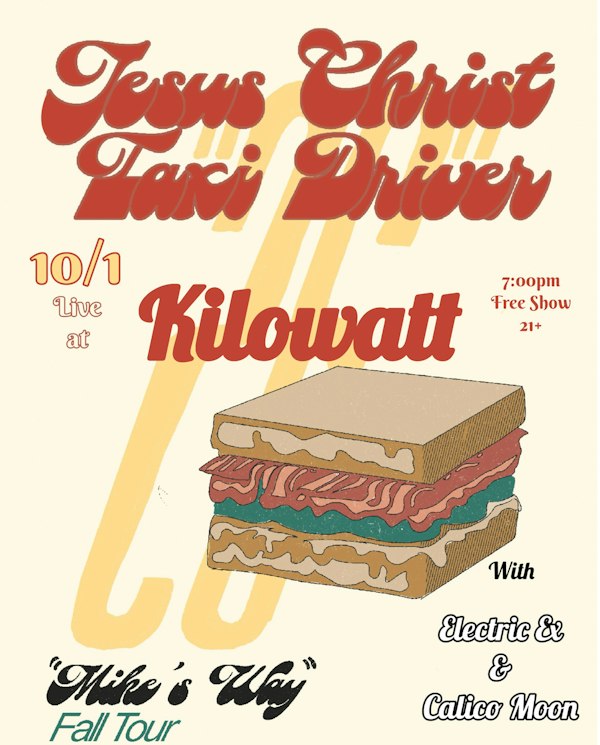 Jesus Christ Taxi Driver, Electric Ex and Calico Moon