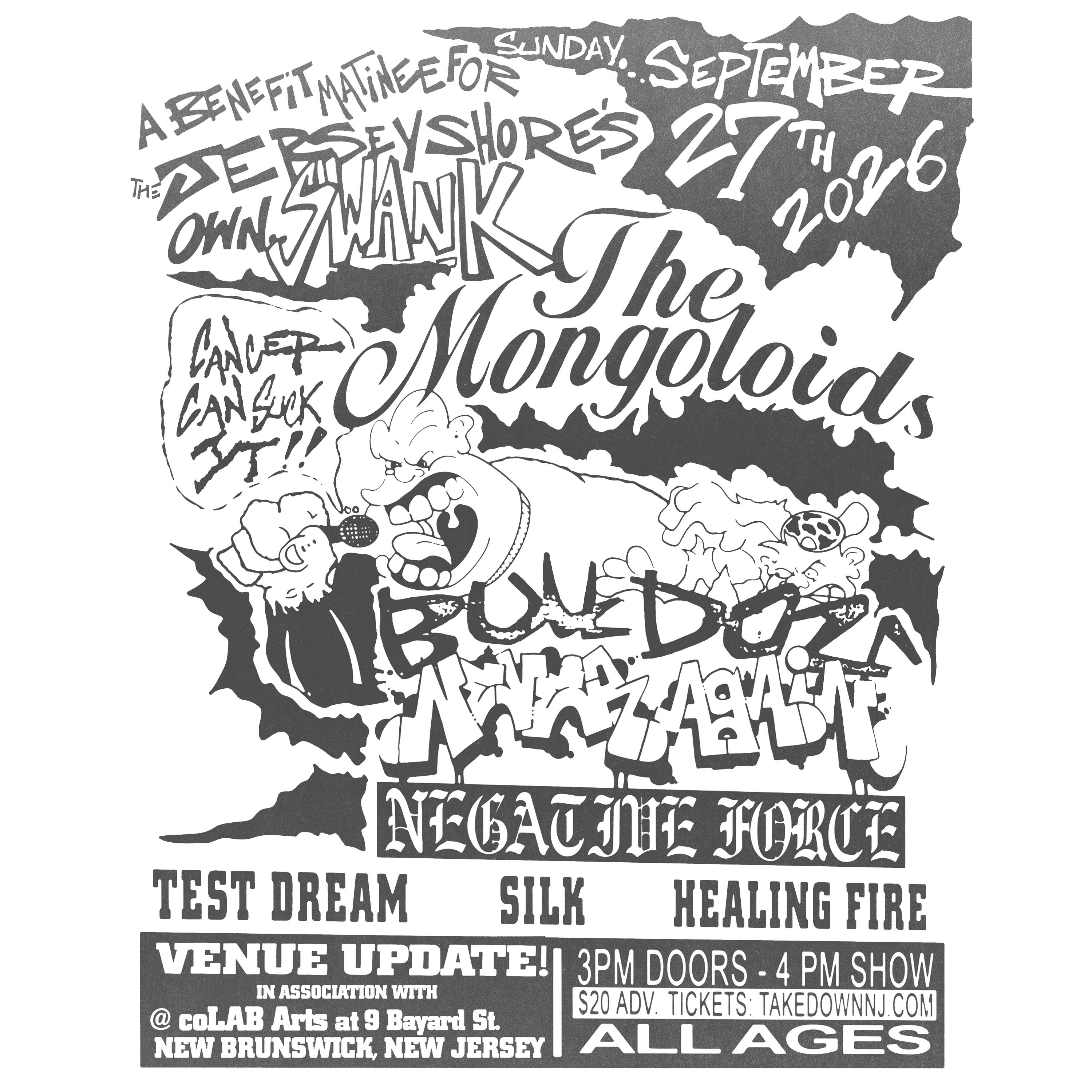 The Mongoloids, Bulldoze, Never Again, Neg Force