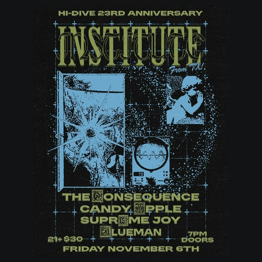 Institute + The Consequence + Candy Apple + Supreme Joy + Glueman (23rd Anniversary Show)