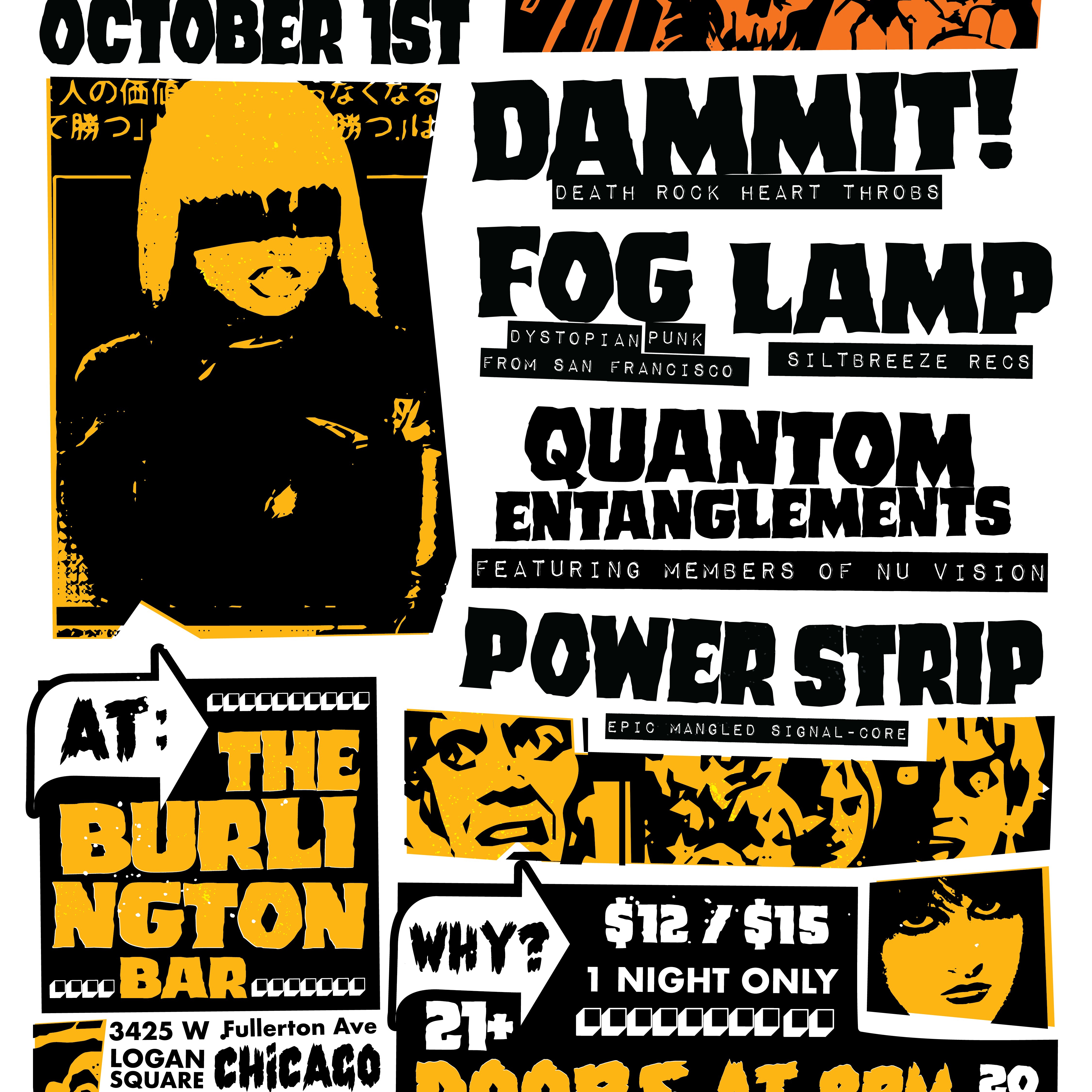 Dammit! // Fog Lamp // Quantom Entanglements // Power Strip