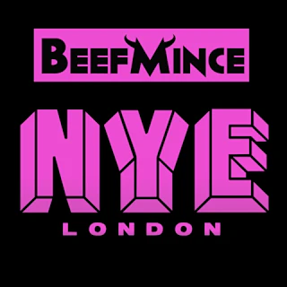 BEEFMINCE New Year's Eve - London