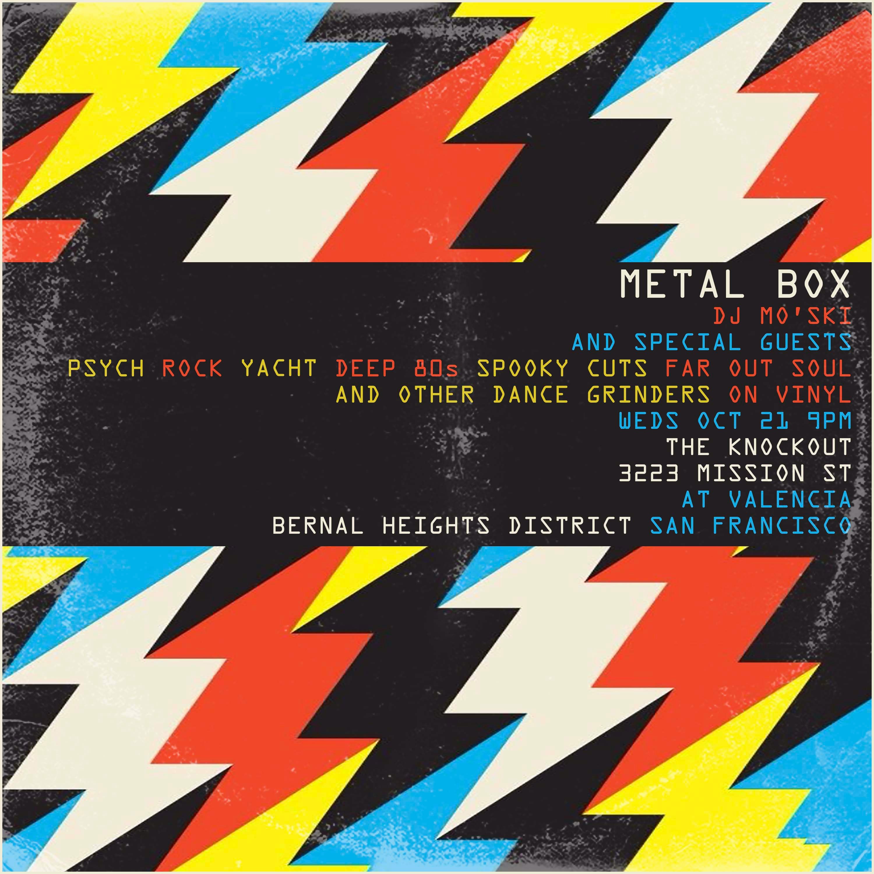METAL BOX DANCE PARTY WITH DJ MO’SKI