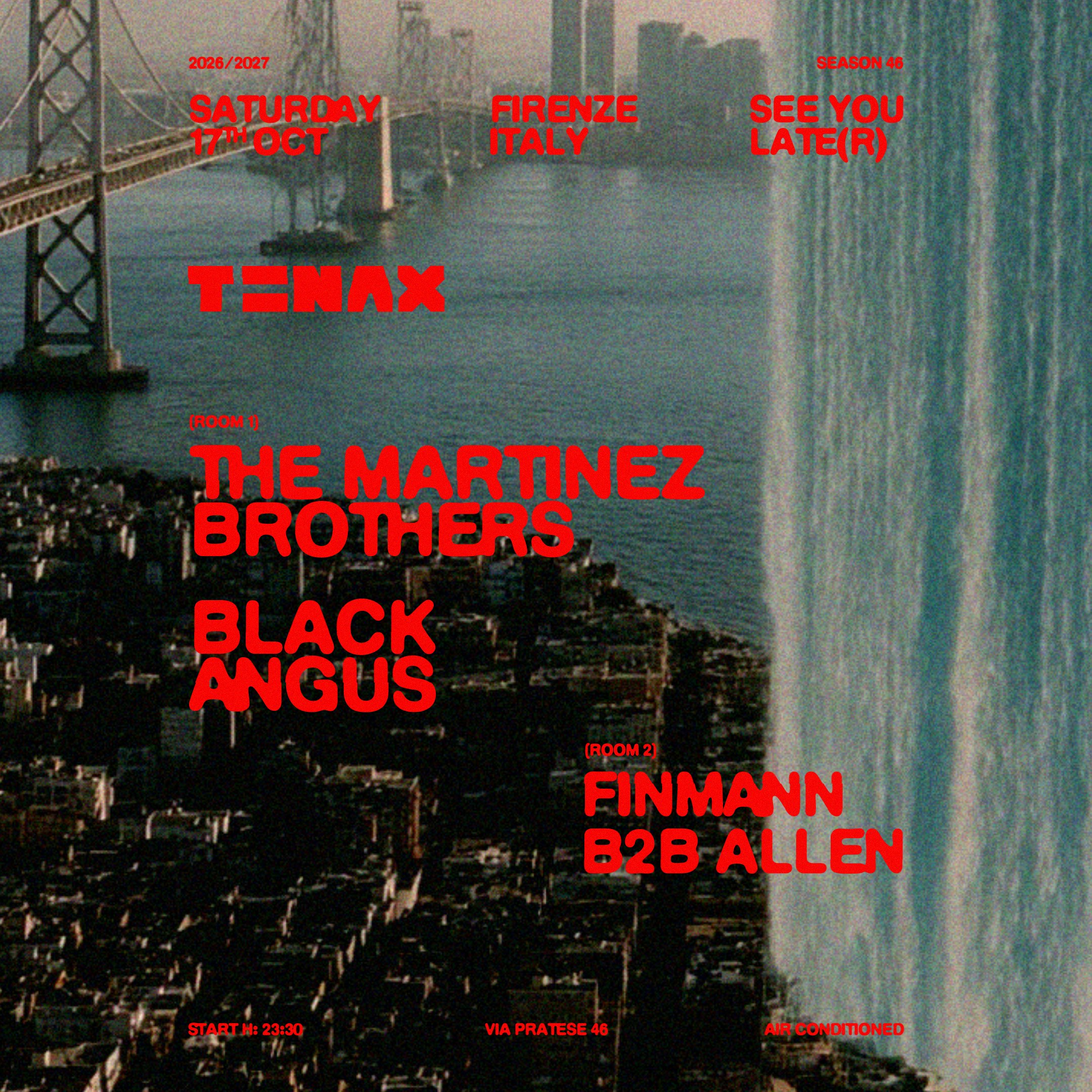 TENAX w/The Martinez Brothers,Black Angus