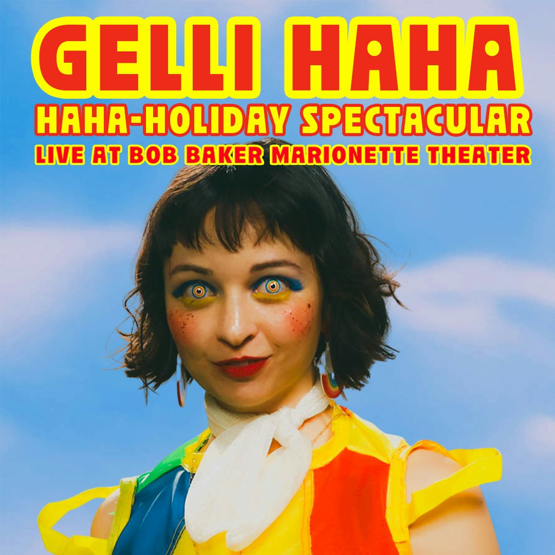 Gelli Haha's Haha-Holiday Spectacular (Night 2) EARLY SHOW