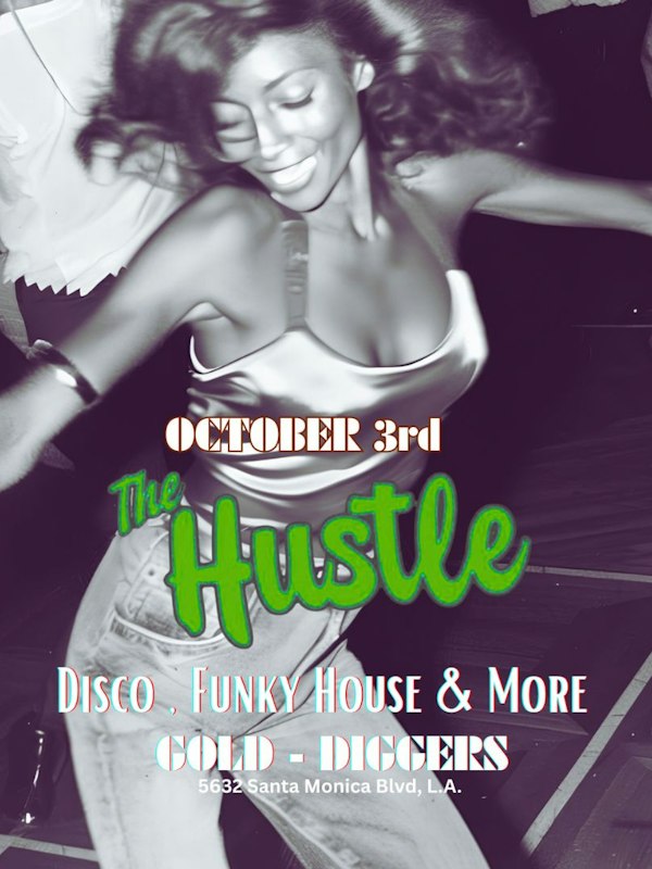 The Hustle ~ First and Third Saturday Disco Party!